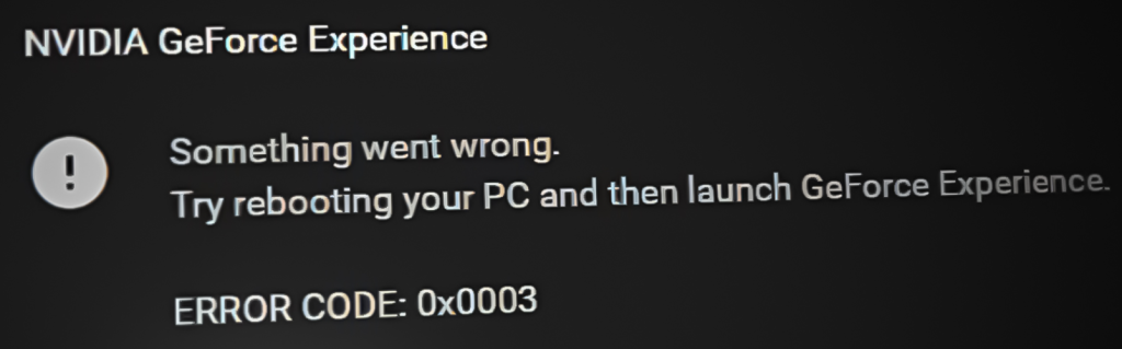 Nvidia GeForce Experience 오류 코드 0x0003 해결 방법